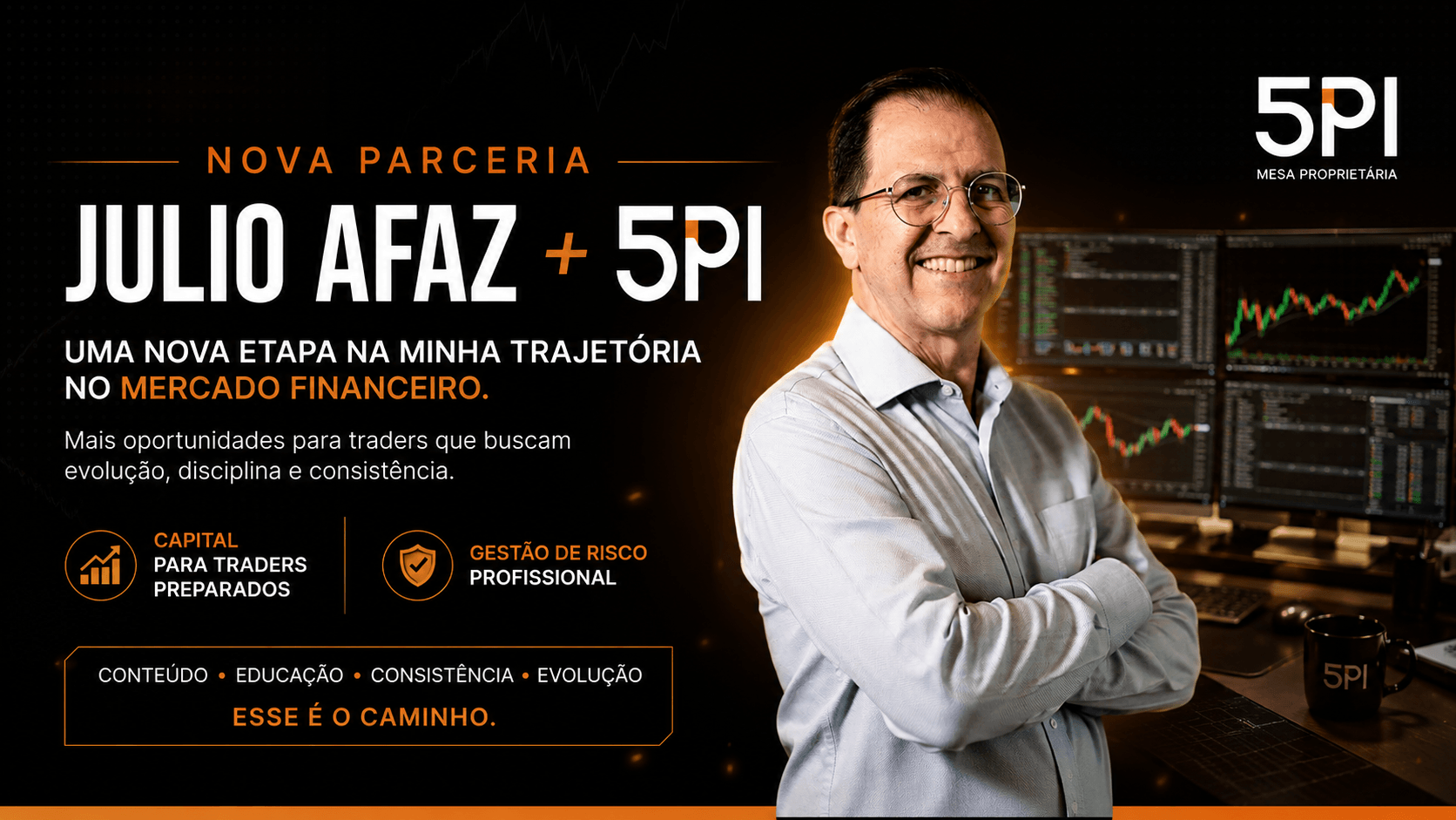 Julio Afaz firma parceria com a 5PI e amplia oportunidades para traders que buscam evolução profissional